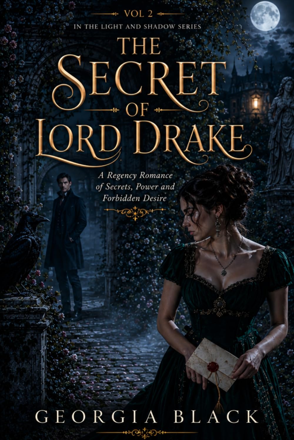 The Secret of Lord Drake: A Regency Romance of Secrets, Power, and Forbidden Desire