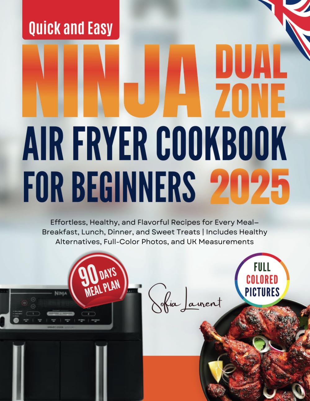 Quick and Easy Ninja Dual Zone Air Fryer Cookbook for Beginners: Effortless, Healthy, and Flavorful Recipes for Every Meal—Breakfast, Lunch, Dinner, ... (Quick & Easy Ninja Kitchen Series)