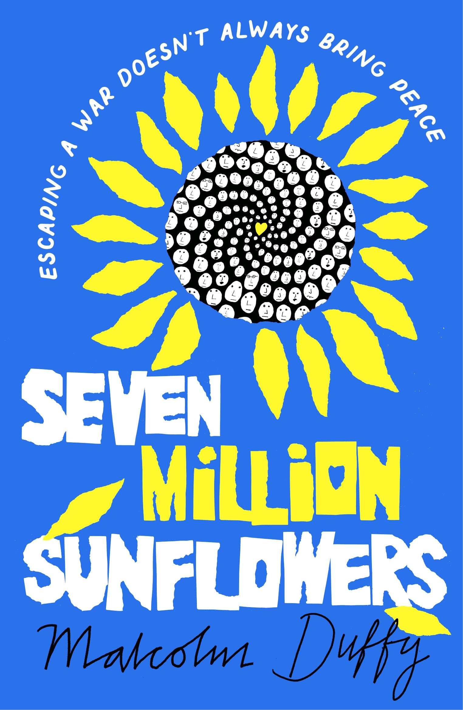 Seven Million Sunflowers by Malcolm Duffy PAPERBACK 9781800241732