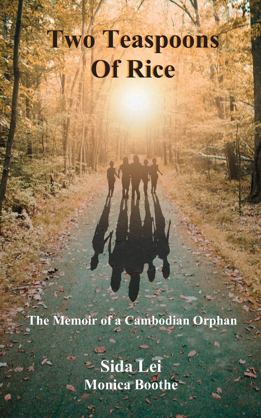 Buy Two Teaspoons of Rice: A Memoir of a Cambodian Orphan — BookShops.in