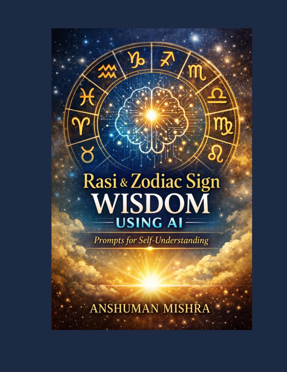 Rasi & Zodiac Sign Wisdom Using AI: Prompts for Self-Understanding (AI Astrology)