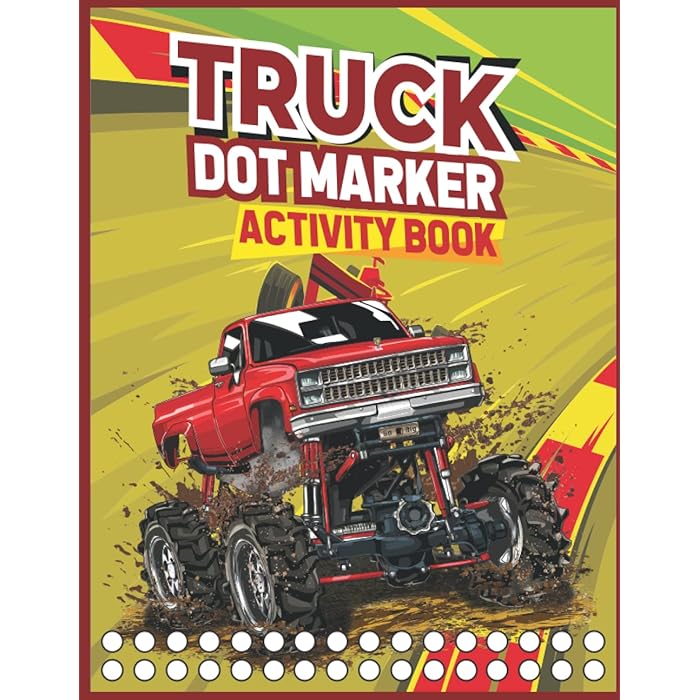 Buy Truck Dot Marker Activity Book: Monster Truck Coloring Book for