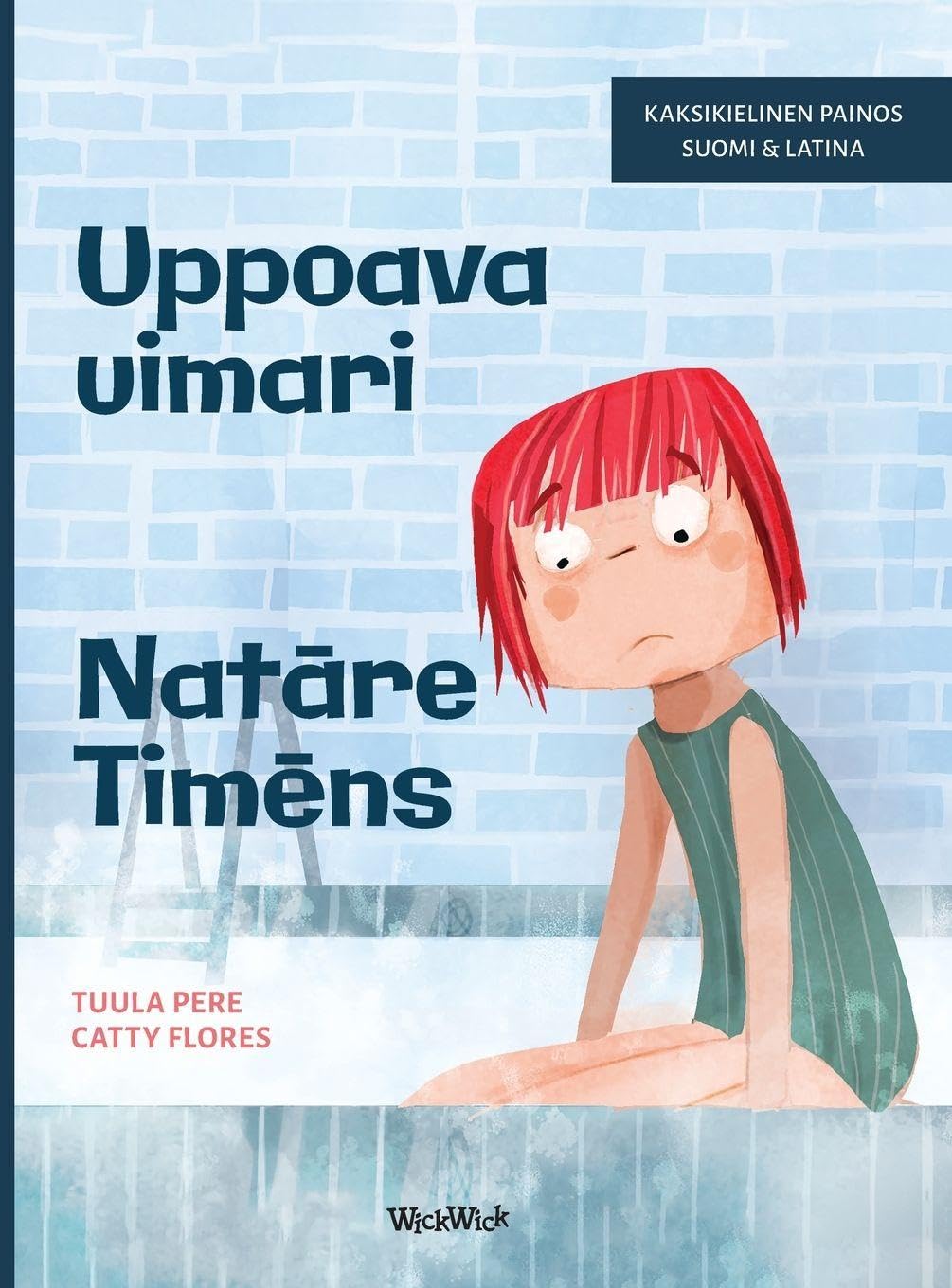 Uppoava uimari / Natāre Timēns: Bilingual Finnish-Latin Edition of Scared to Swim