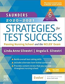 Saunders 2020-2021 Strategies for Test Success Passing Nursing School and the NCLEX Exam Paperback