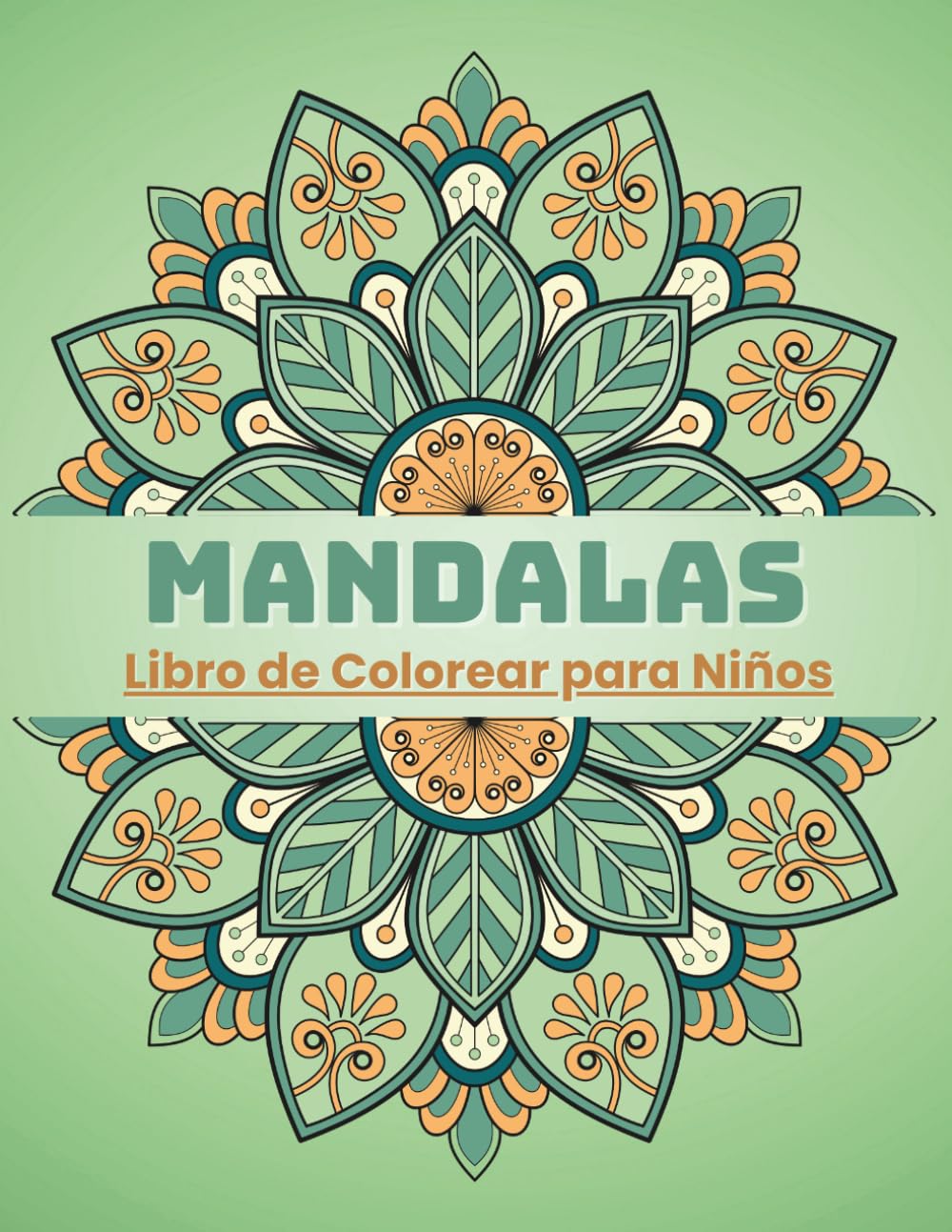 Mandalas Libro de Colorear para Niños: 50 Mandalas para Niños: Colorear, Relajarse y Aprender