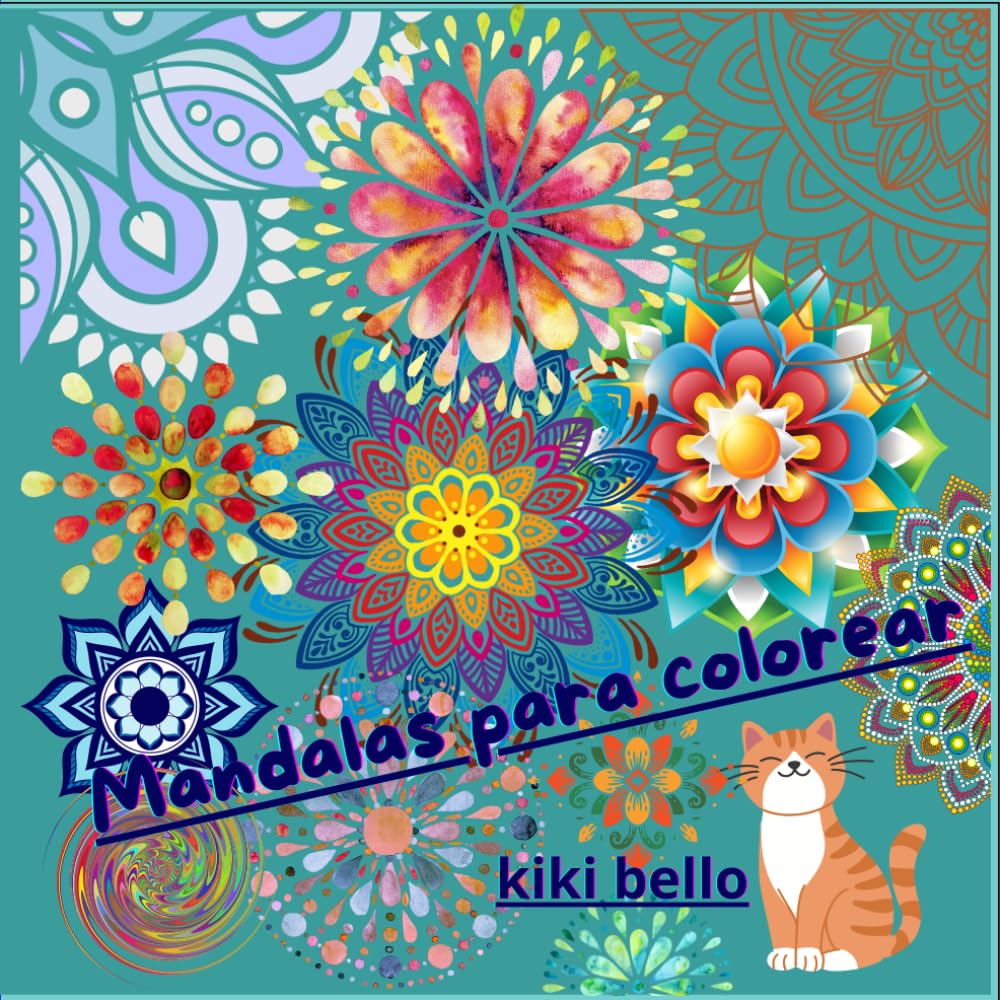 Mandalas para colorear: con Kiki bello (Pintar con Kiki bello)