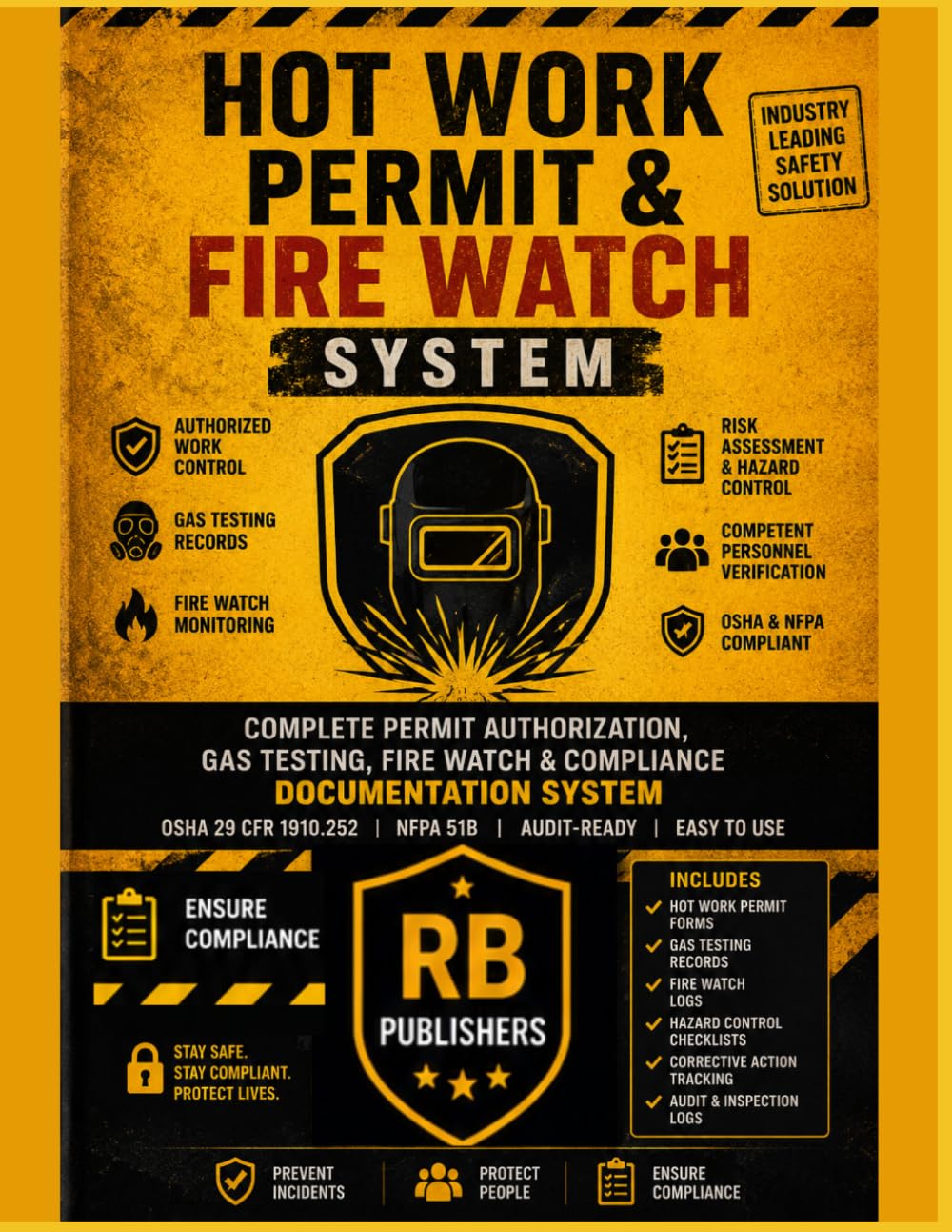 Hot Work Permit & Fire Watch System: Authorized Work Control, Gas Testing Records, Fire Watch Monitoring, Corrective Actions & Audit-Ready Compliance ... | OSHA 29 CFR 1910.252 & NFPA 51B Aligned