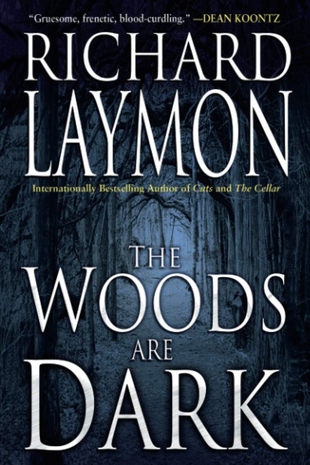 The Woods Are Dark - by Richard Laymon (Paperback)