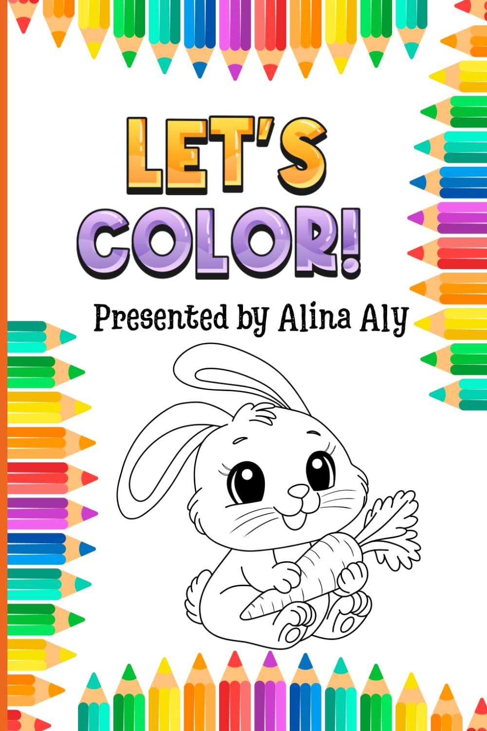 Let's Color: Coloring book for all ages