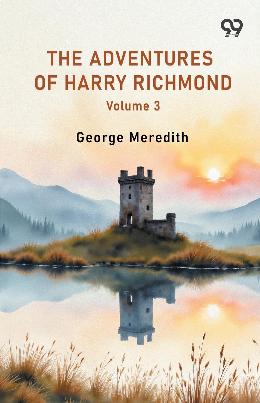 The Adventures Of Harry Richmond Volume 3