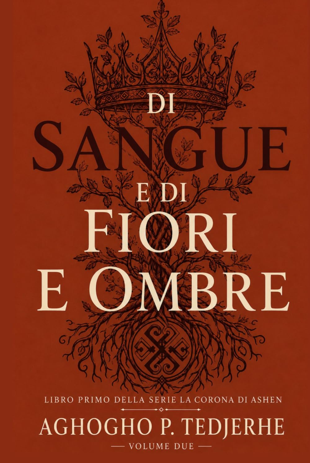 DI SANGUE E FIORITURA OMBRE (La corona cinerea)