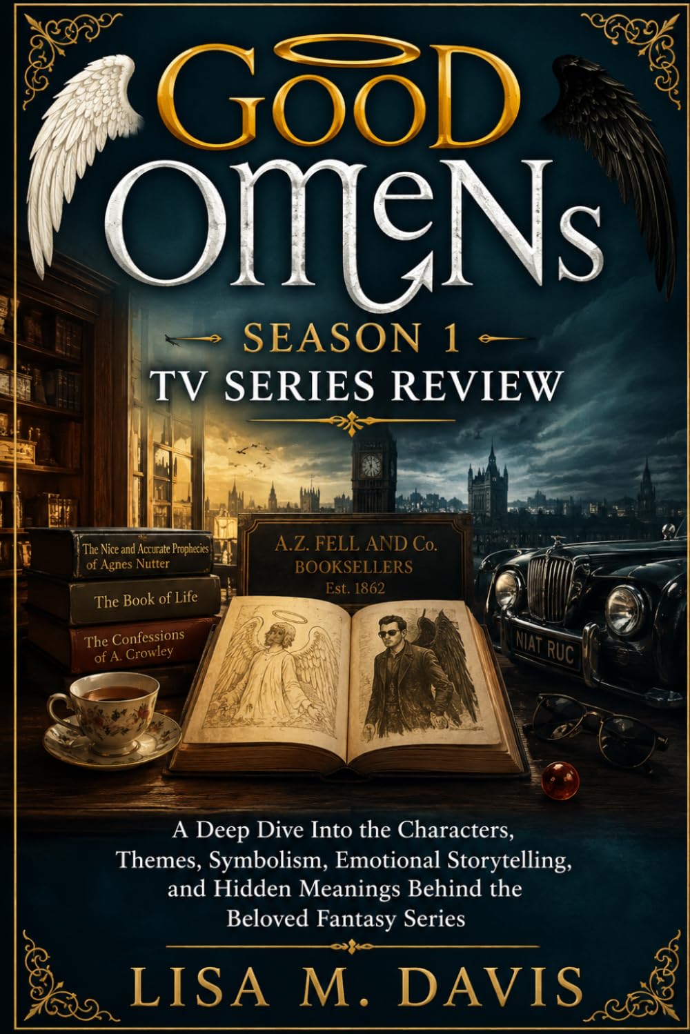 Good Omens Season 1 TV Series Review: A Deep Dive Into the Characters, Themes, Symbolism, Emotional Storytelling, and Hidden Meanings Behind the Beloved Fantasy Series