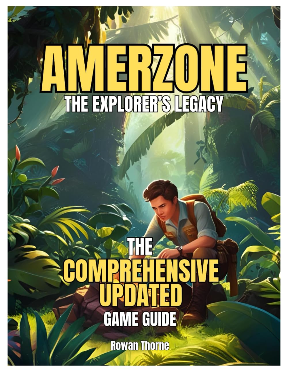 Amerzone the Explorer's Legacy Game Guide: The Comprehensive Updated Game Guide