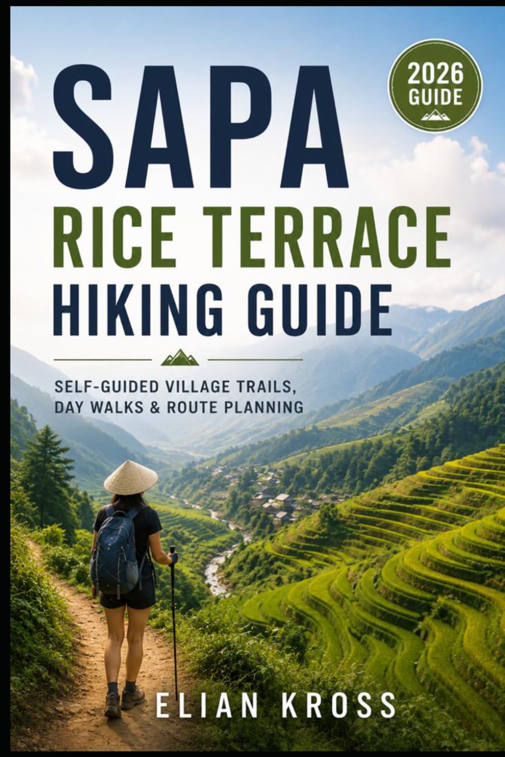 Sapa Rice Terrace Hiking Guide: Self-Guided Village Trails, Day Walks & Route Planning