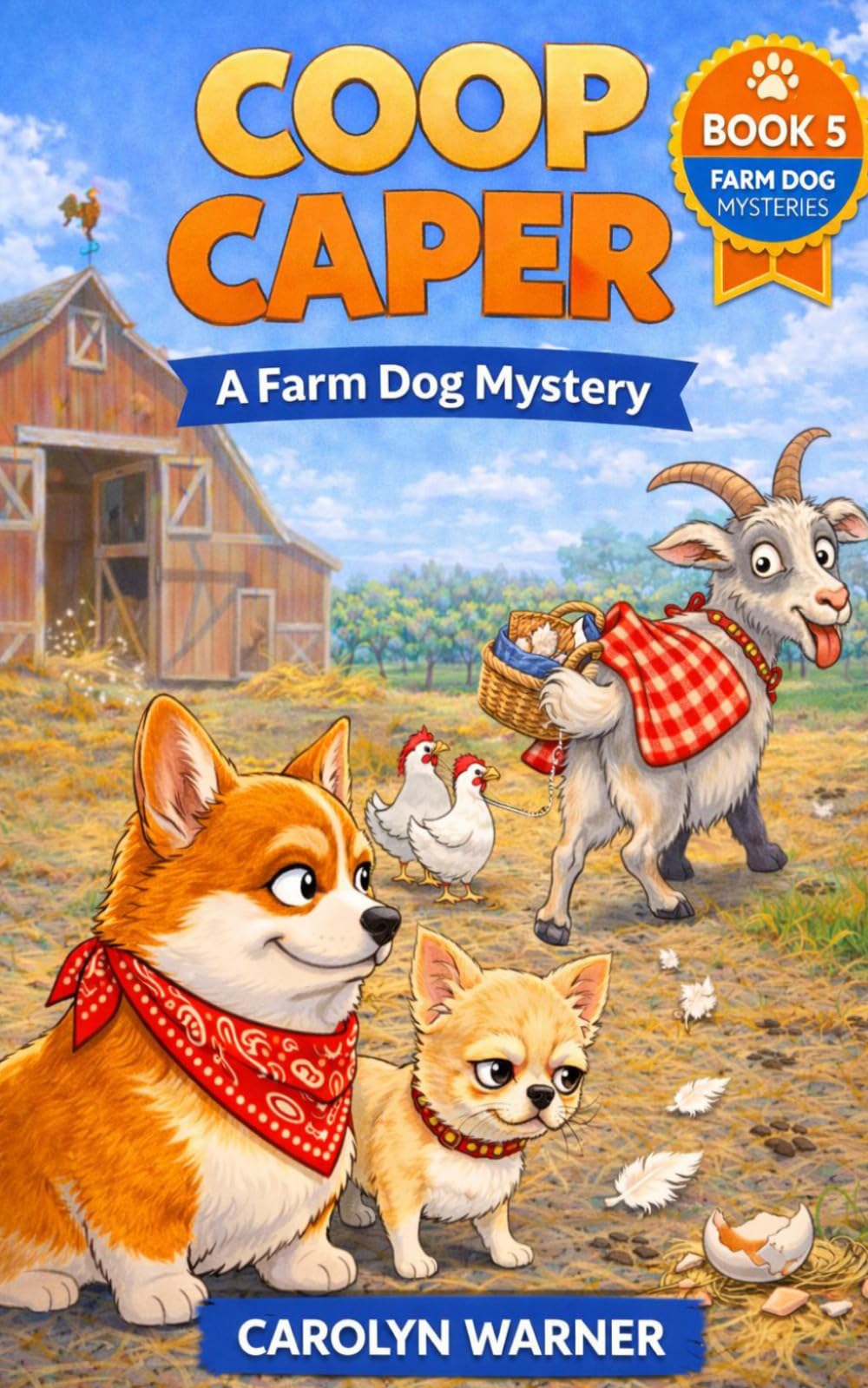 Coop Caper: A Farm Dog Mystery (The Farm Dog Mysteries)