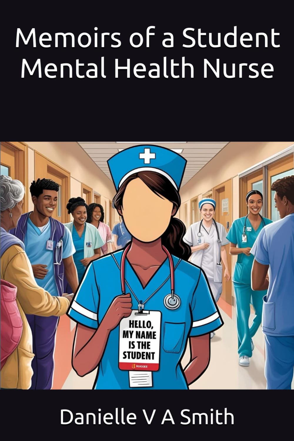 Memoirs of a Student Mental Health Nurse