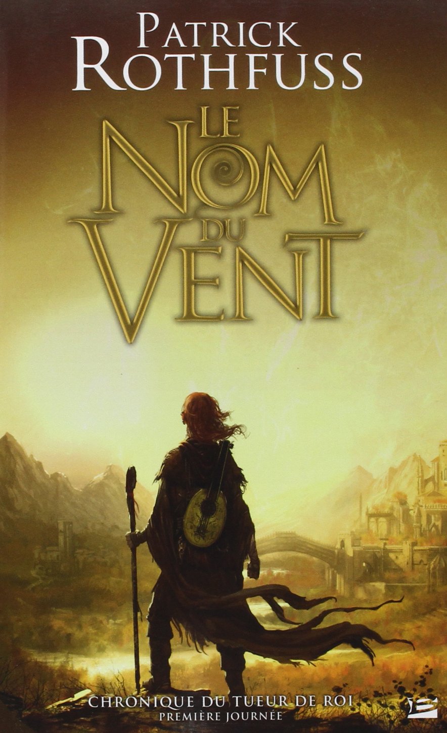 Chronique du tueur du roi 1: Le nom du vent