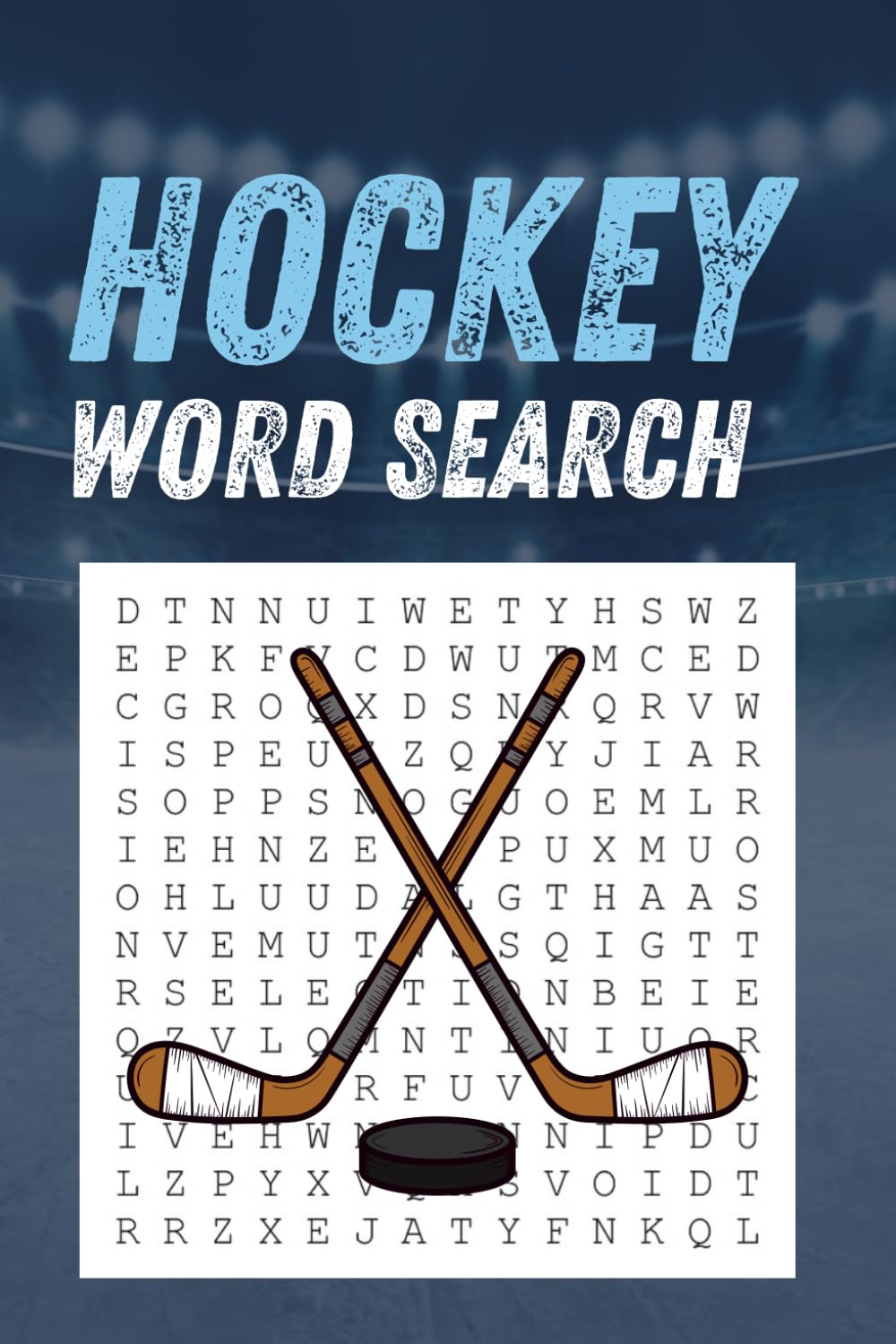Hockey Word Search Puzzle Book: Word Searches with Easy to Read Print About Hockey, Players, Equipment, Hockey Terms and More
