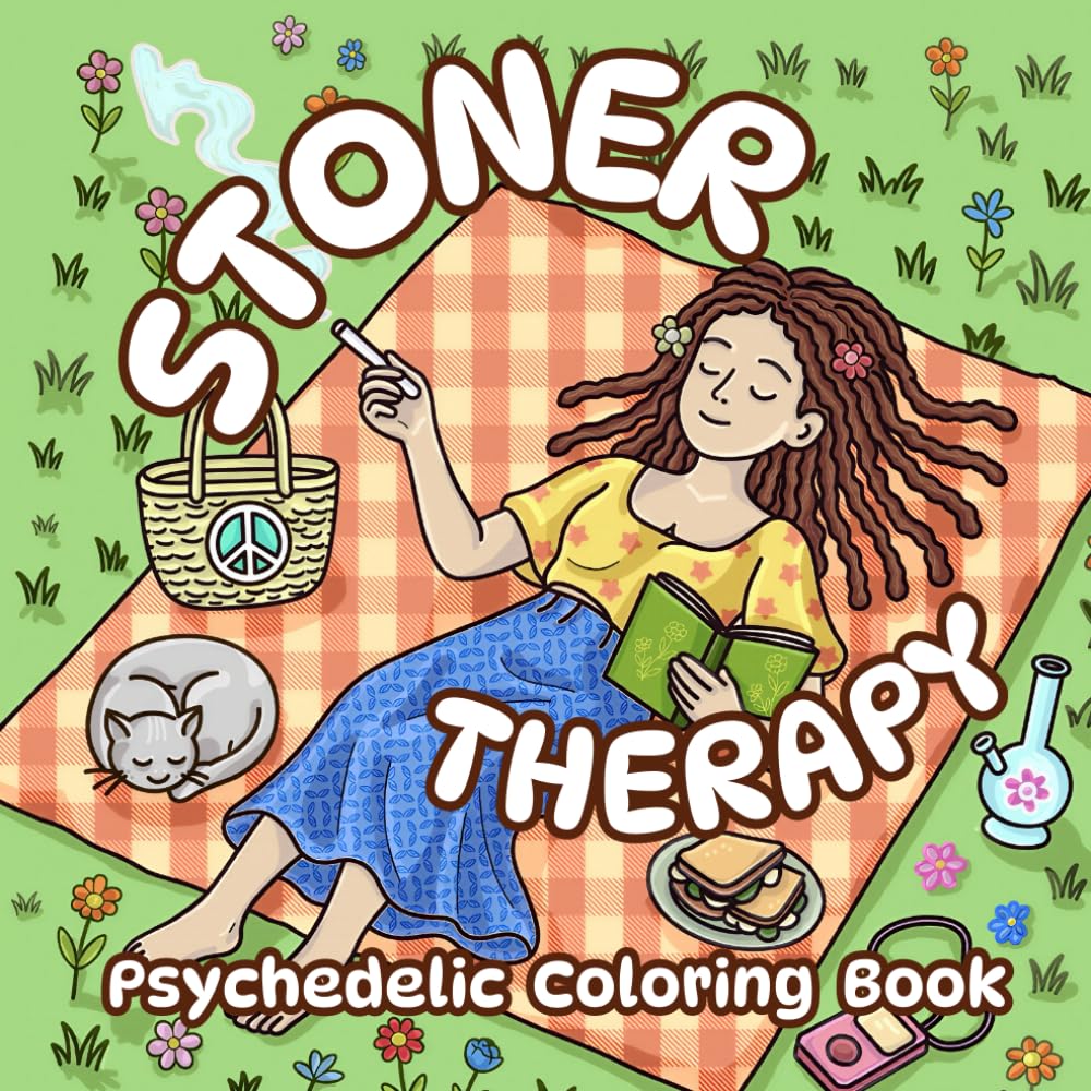 Stoner Therapy: Weed-Inspired Psychedelic Coloring Book for the Trippy Stoner Girl (Stoner Vibes)