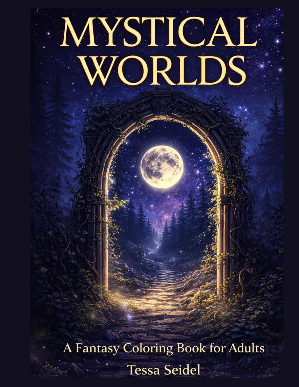 Mystical Worlds: A Fantasy Coloring Book for Adults