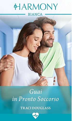 Guai in Pronto Soccorso (Dottori a Barcellona Vol. 2)