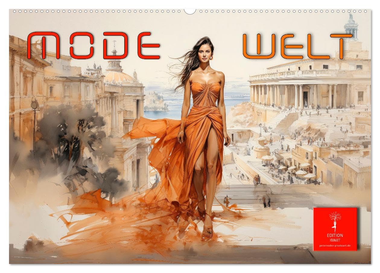 Mode Welt (Wandkalender 2026 DIN A2 quer), CALVENDO Monatskalender: Die schönste Mode der Welt