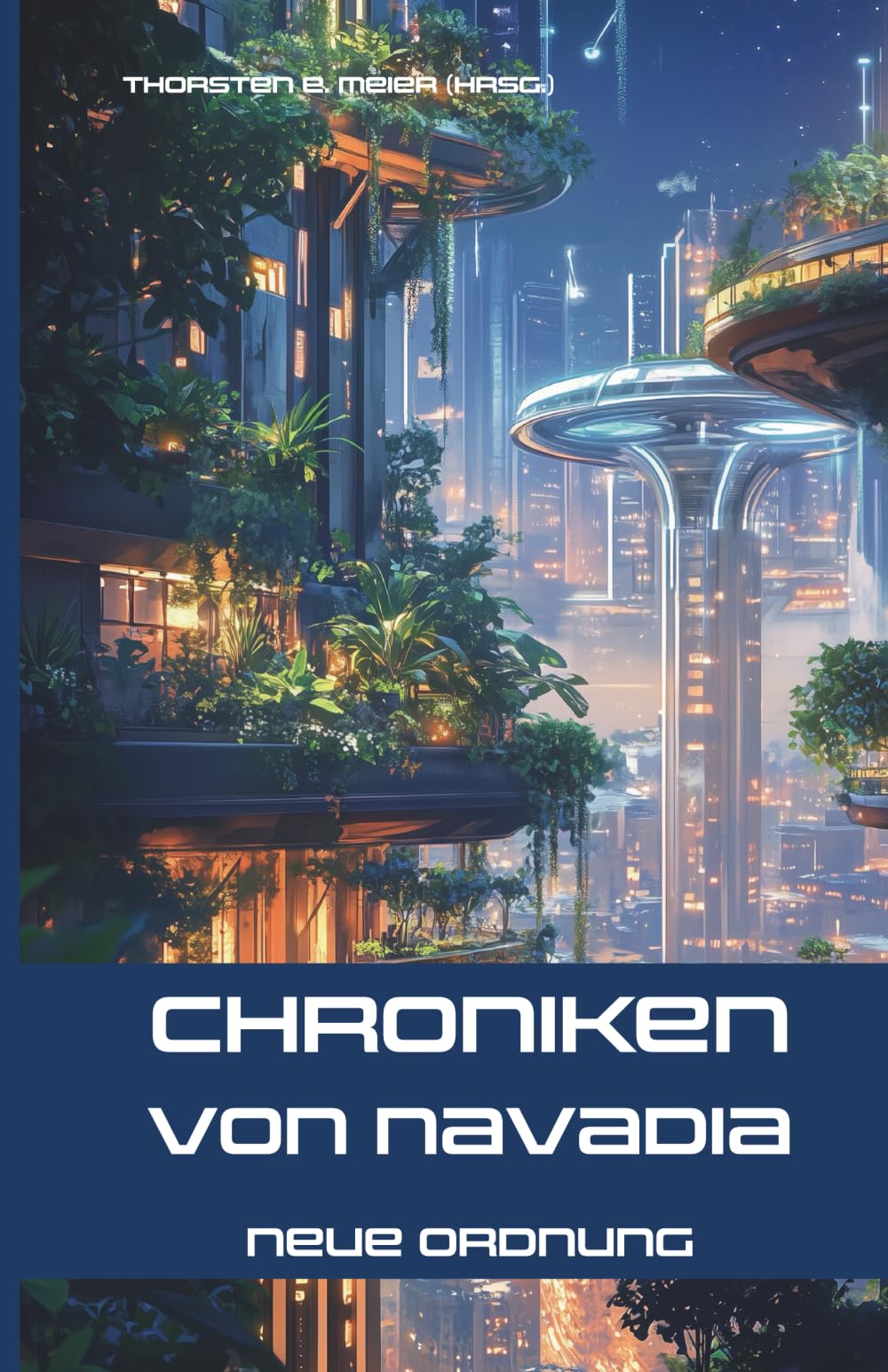 Chroniken von Navadia: Neue Ordnung