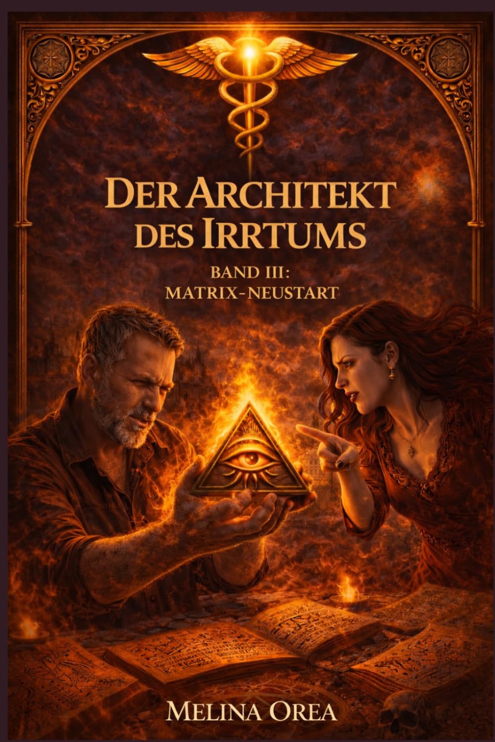 DER ARCHITEKT DES IRRTUMS (DAS EDEN-PROTOKOLL)