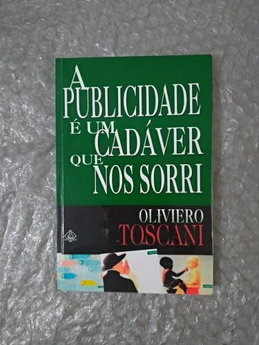 A Publicidade E Um Cadaver Que Nos Sorri