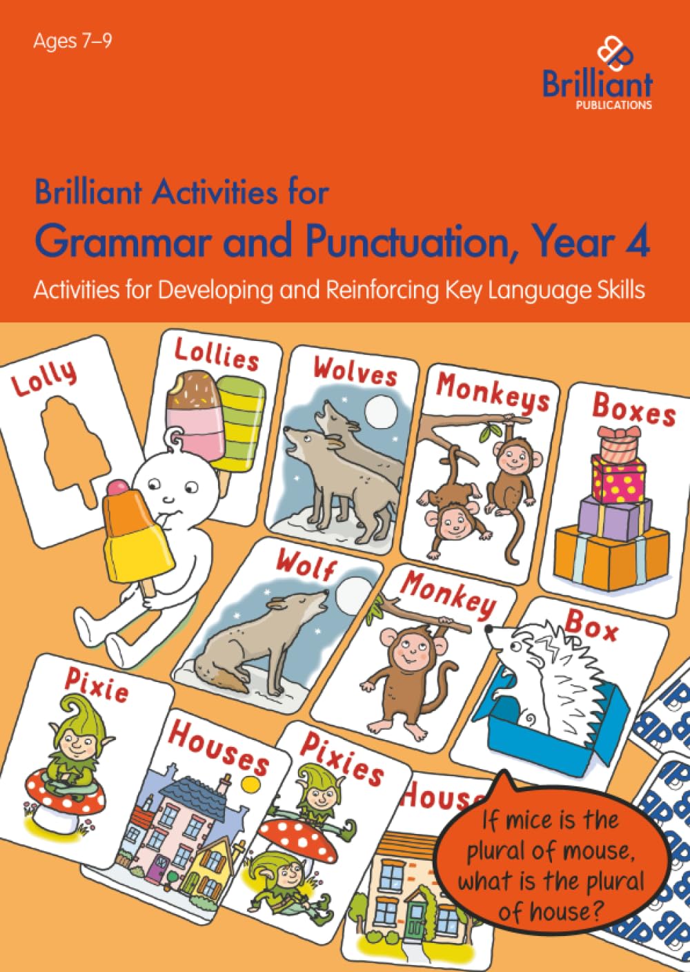 Brilliant Activities for Grammar and Punctuation, Year 4 : Activities for Developing and Reinforcing Key Language Skills