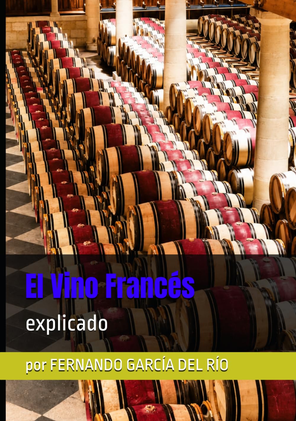 El Vino Francés: explicado