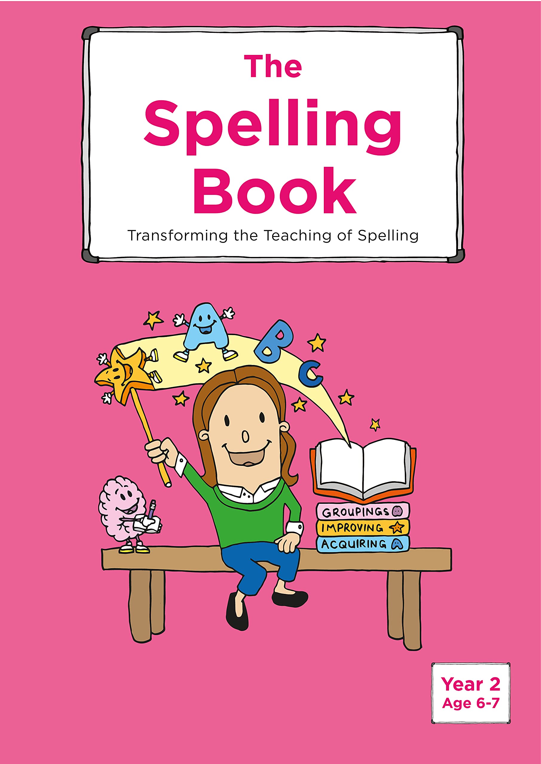 The Spelling Book: Transforming the Teaching of Spelling (Year 2)