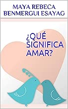 ¿Qué significa amar? (Spanish Edition)