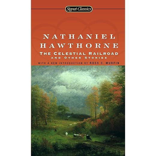 The Celestial Railroad and Other Stories (Signet Classics)
