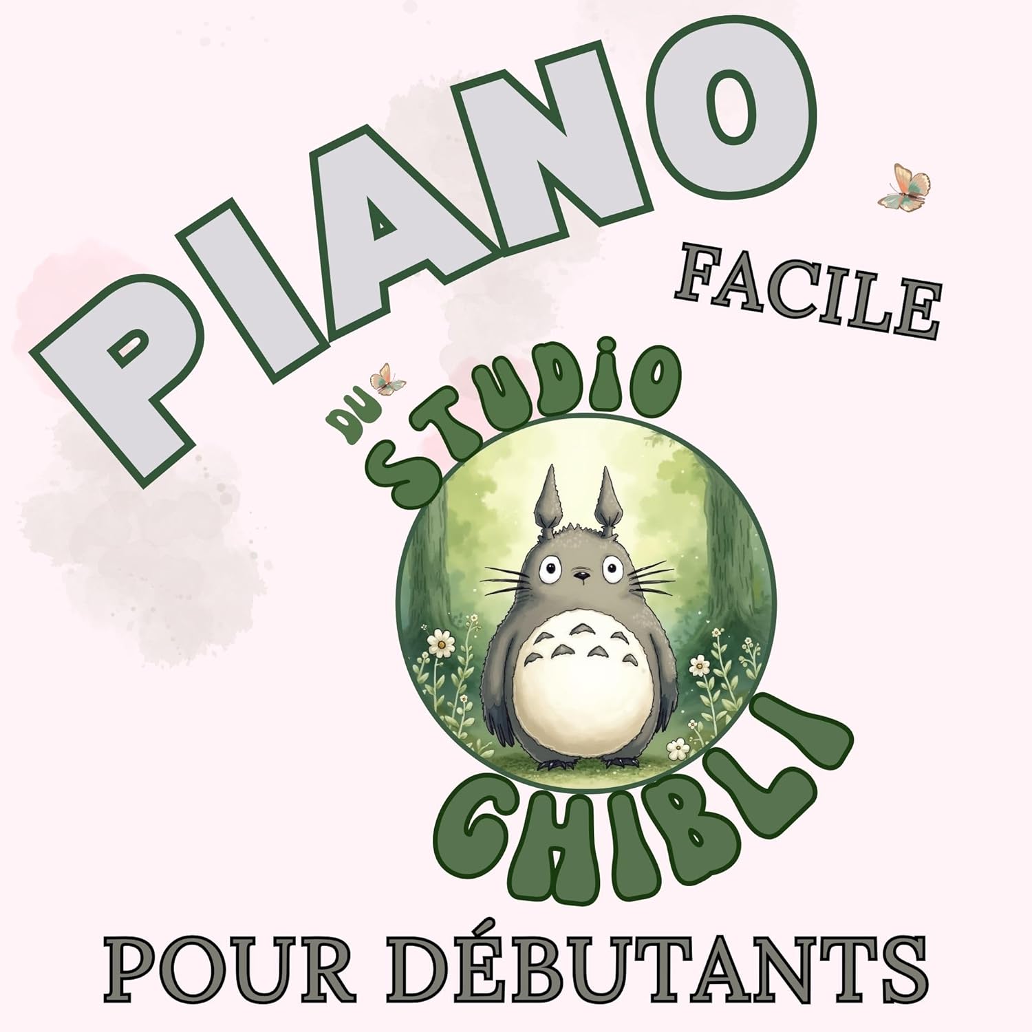 Piano Facile du Studio Ghibli pour Débutants: Format Grandes Notes avec Lettres et Doigtés (French Edition)      Kindle Edition