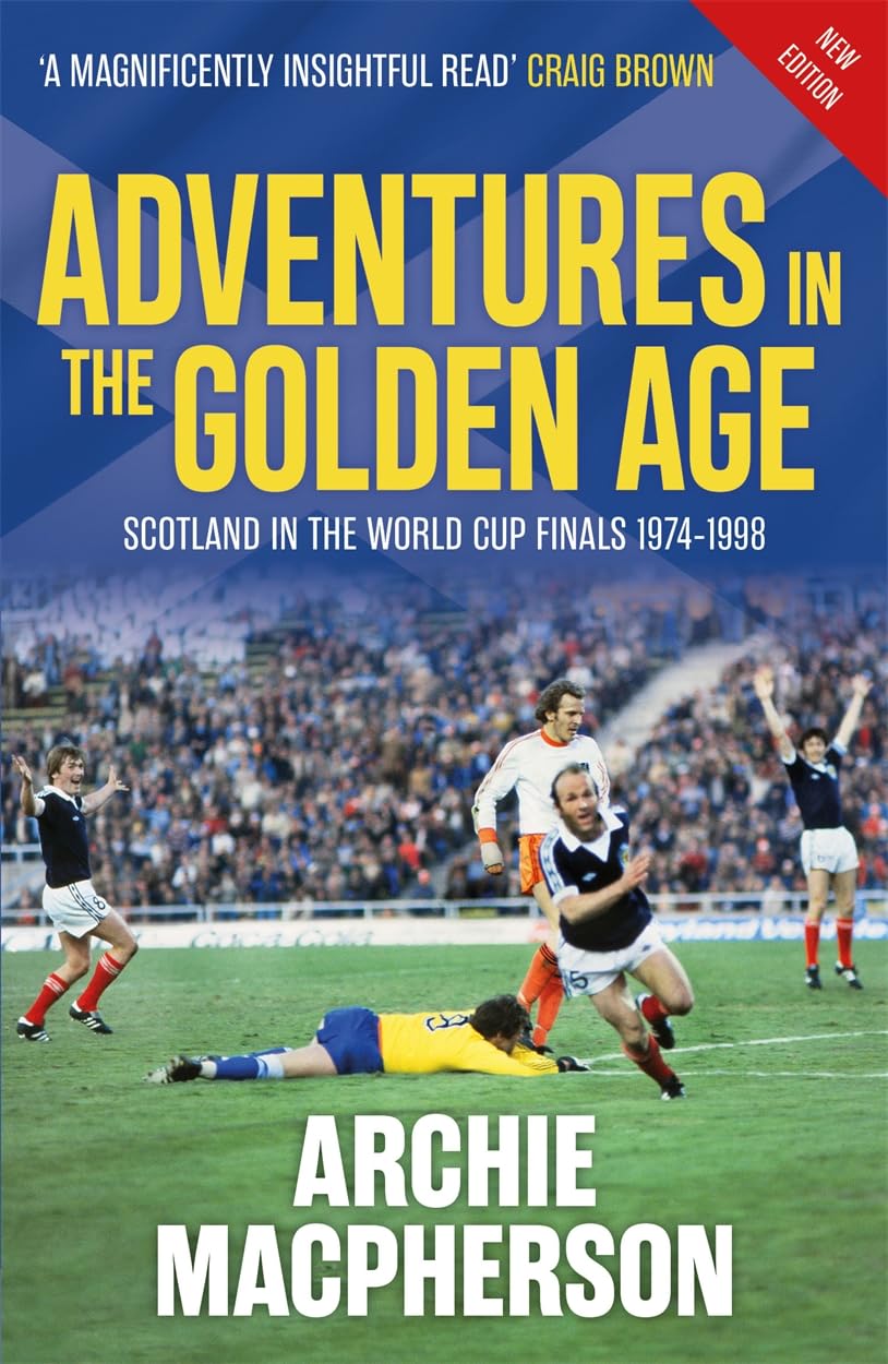 Adventures in the Golden Age by Archie Macpherson (Paperback Book)
