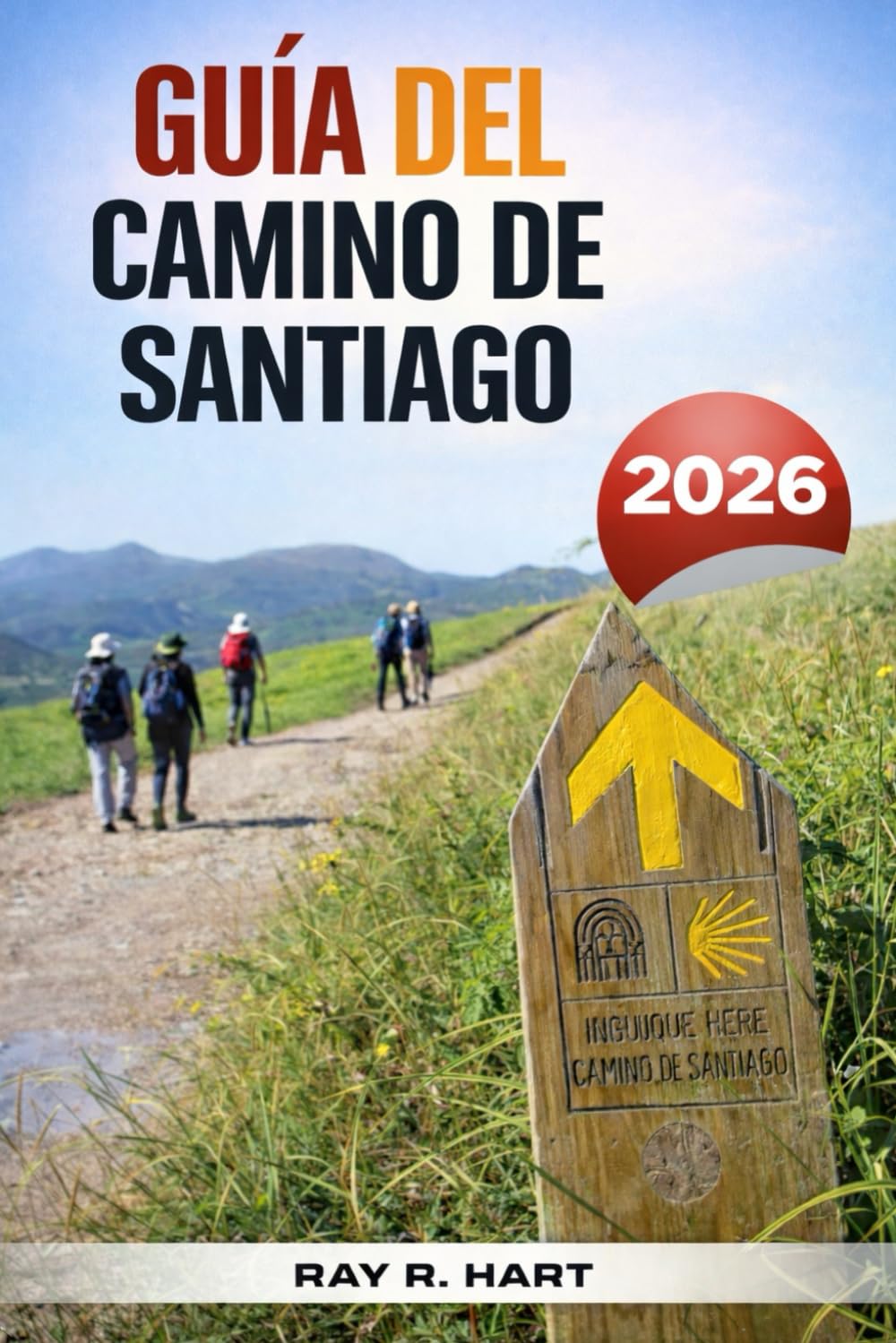 Camino de Santiago Guía 2026: Embalaje, presupuesto, seguridad y viaje espiritual para peregrinos primerizos