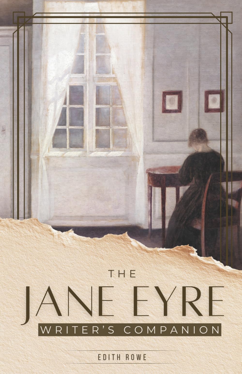 The Jane Eyre Writer’s Companion: Chapter-by-Chapter Craft Lessons and Writing Exercises from the Classics (Writing With the Classics: Writer's Companion Editions)