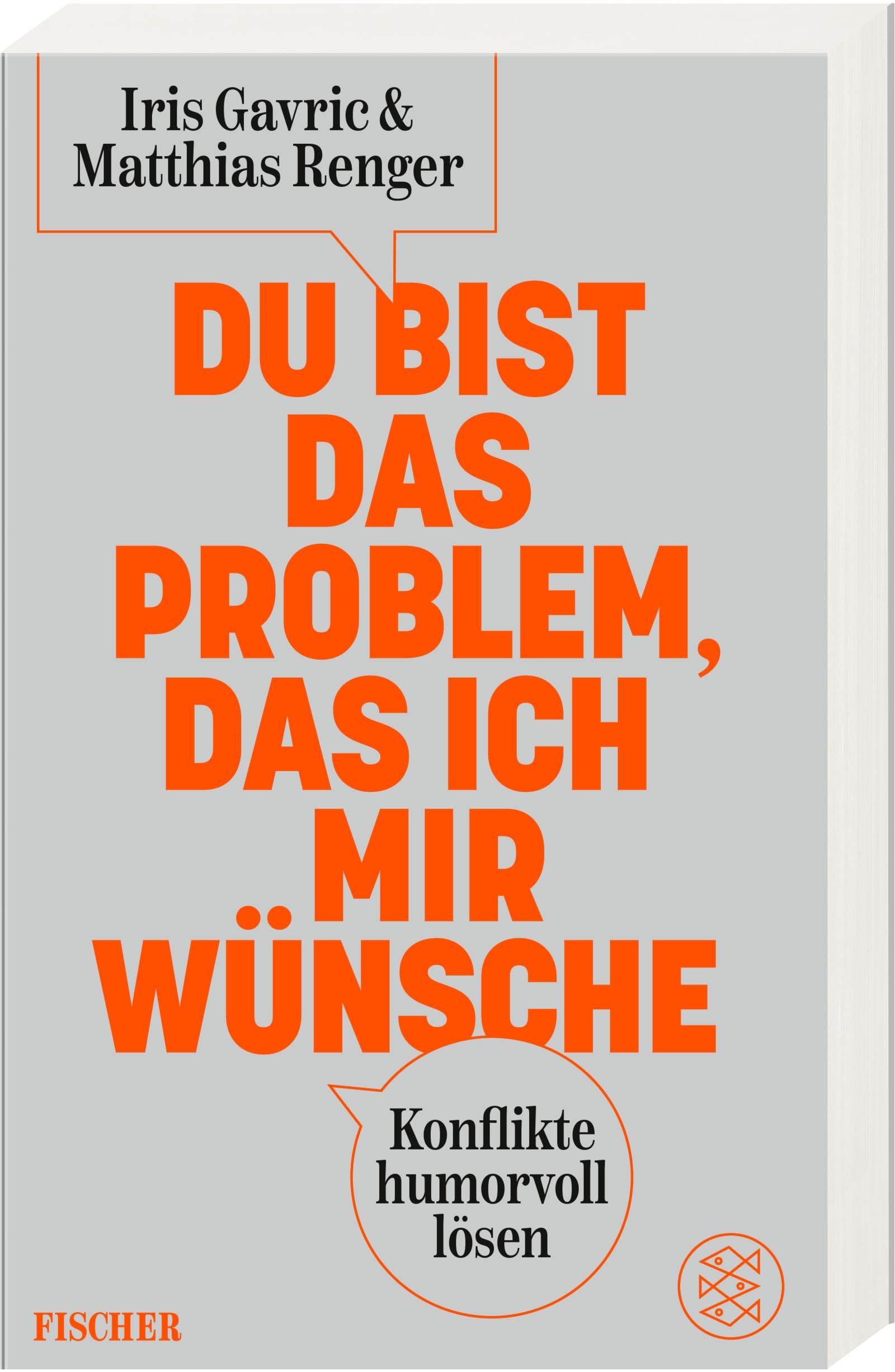 Du bist das Problem, das ich mir wünsche: Konflikte humorvoll lösen