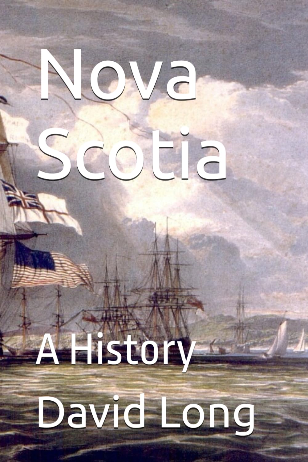 Nova Scotia: A History