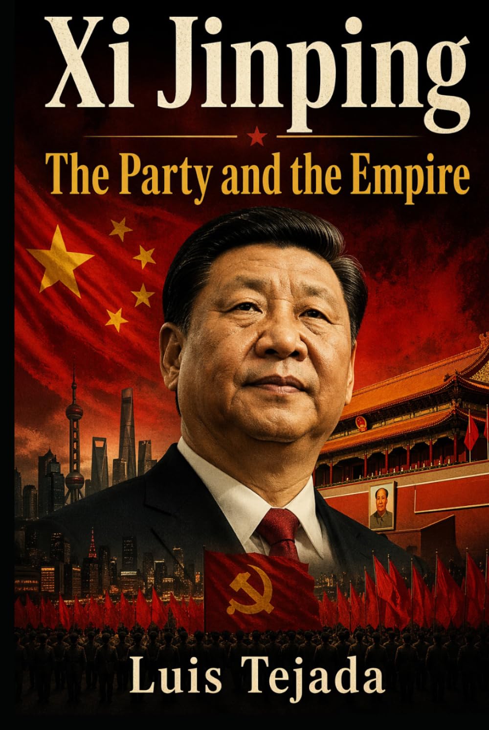 Xi Jinping: The Party and The Empire (Geopolítica)