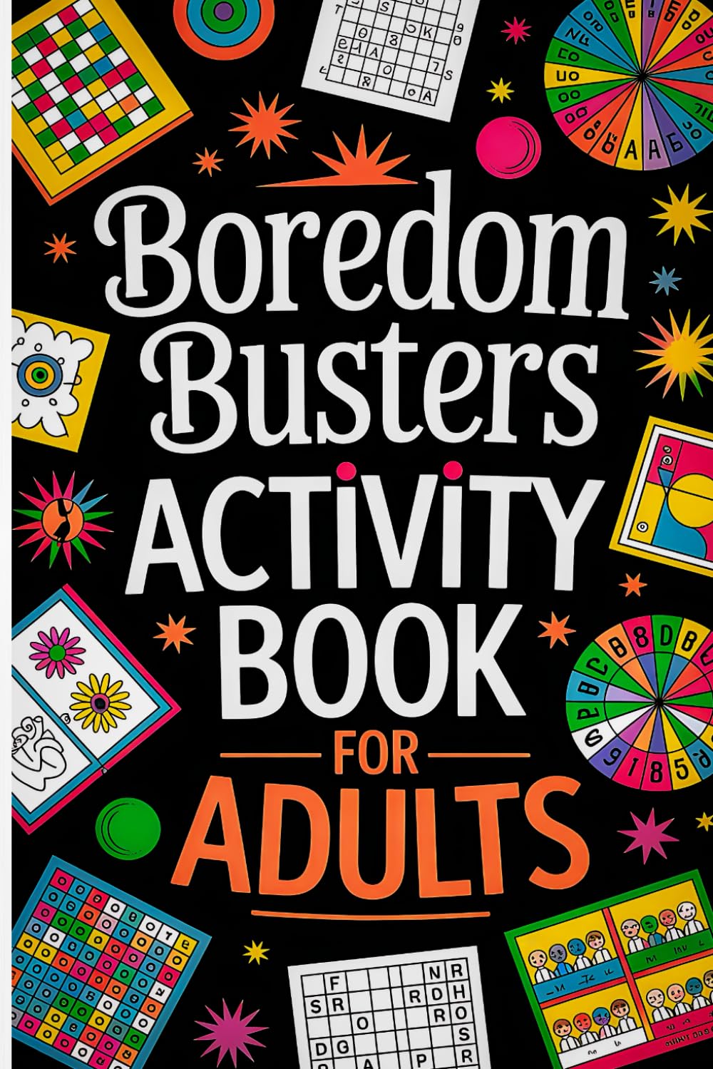Boredom Busters For Adults: Boredom Activities For Adults