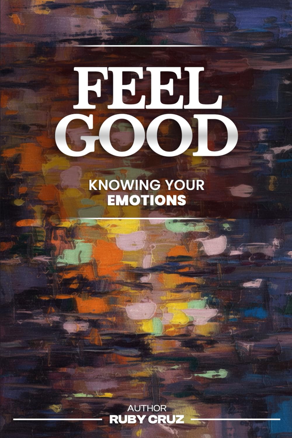 Feel Good: Knowing your emotions