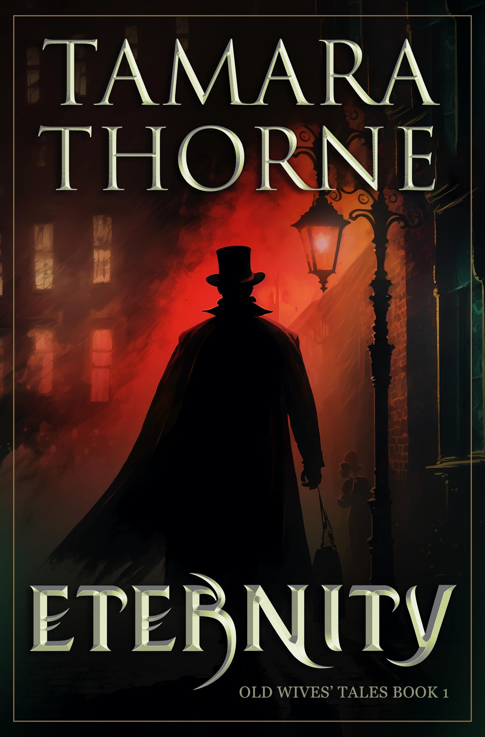 Eternity (Old Wives' Tales Book 1)