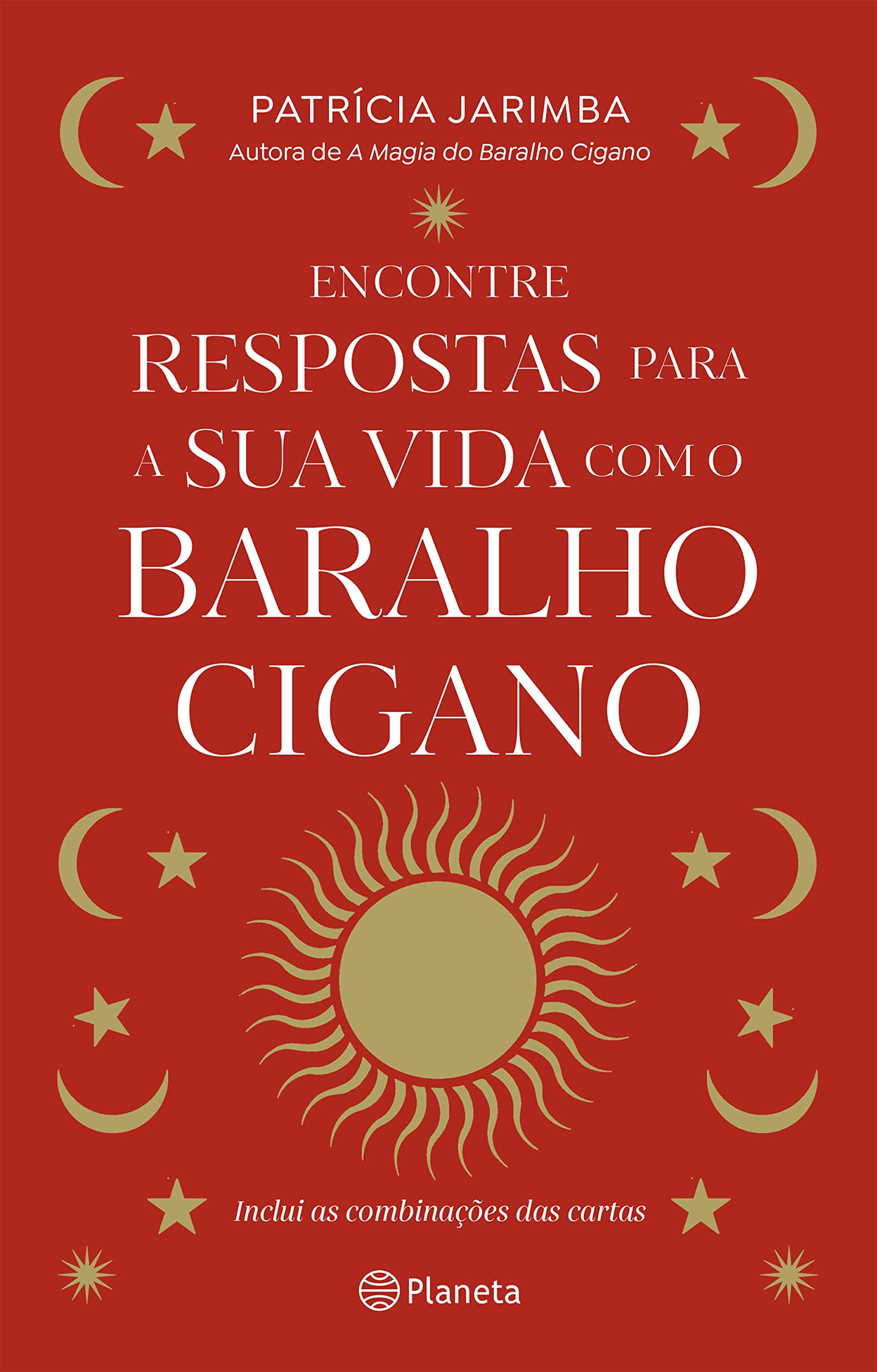 Encontre Respostas Para a Sua Vida com o Baralho Cigano (Portuguese Edition)