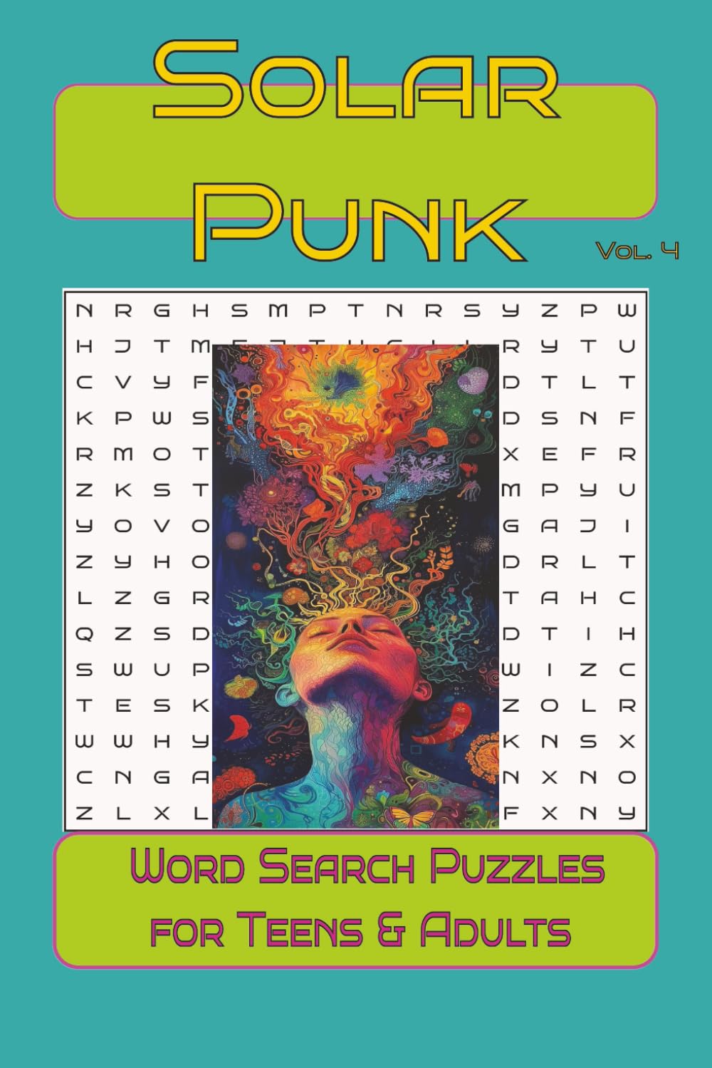 Solarpunk Word Search Puzzles for Adults & Teens 6x9" Vol IV: A Spiritual & Futuristic Puzzle Book Inspired by Nature, Energy, and Cosmic Harmony