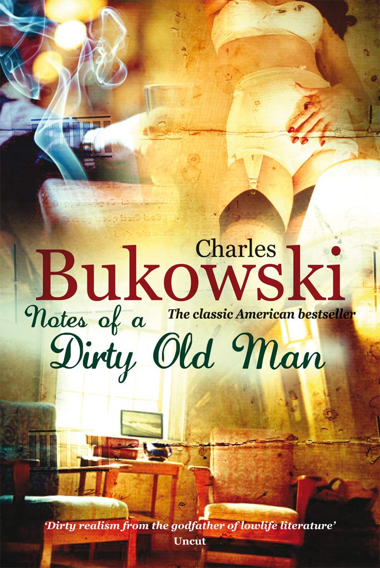 Notes of a Dirty Old Man: Charles Bukowski Paperback – Import, 10 Jan. 2008