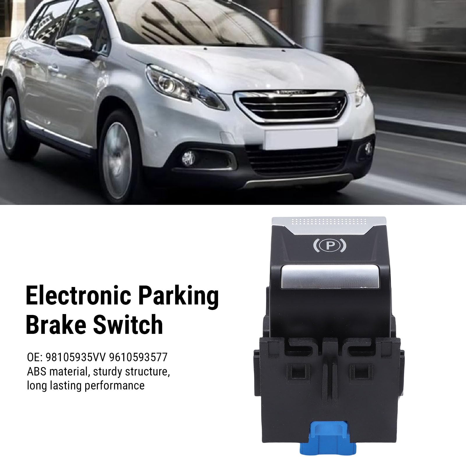 Ausla Botón de Freno de Mano Electrónico Automático Interruptor de Estacionamiento, OE: 98105935VV 9610593577 Reemplazo para 4008 5008 508 208 2008 3008 2018-