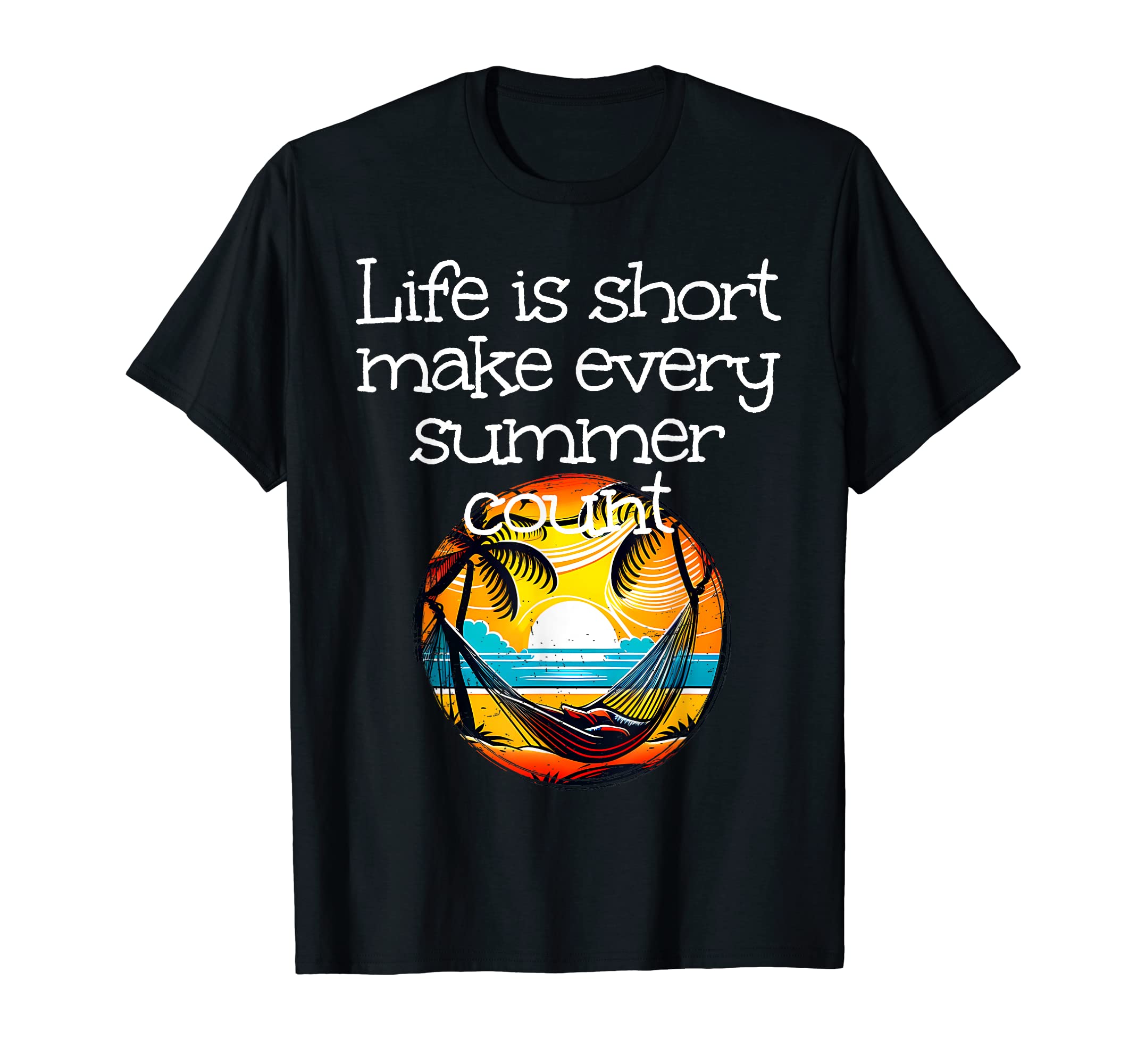 Life is short enjoy every summery Sunrise T-Shirt