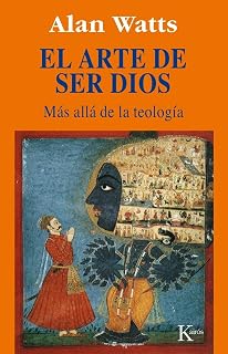 El arte de ser Dios : más allá de la teología